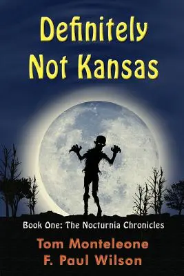 Définitivement pas le Kansas : Premier livre : Les Chroniques de Nocturnia - Definitely Not Kansas: Book One: The Nocturnia Chronicles