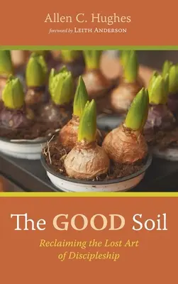 La bonne terre - The Good Soil