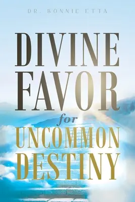 Faveur divine pour un destin hors du commun - Divine Favor for Uncommon Destiny