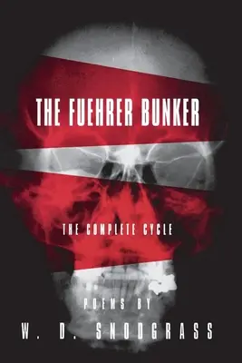 Le Bunker du Führer : Le cycle complet - The Fuehrer Bunker: The Complete Cycle
