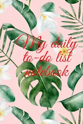 Mon carnet de tâches quotidiennes - My daily to-do list notebook