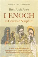 1 Hénoch en tant qu'Écriture chrétienne - 1 Enoch as Christian Scripture