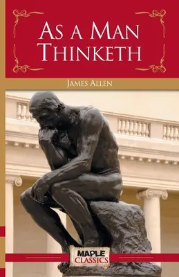 La pensée de l'homme - As a Man Thinketh