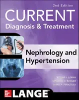 Diagnostic et traitement actuels de la néphrologie et de l'hypertension, 2e édition - Current Diagnosis & Treatment Nephrology & Hypertension, 2nd Edition