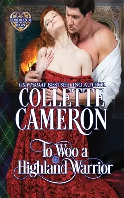 Pour courtiser un guerrier des Highlands : Romance historique des Highlanders écossais - To Woo a Highland Warrior: Scottish Highlander Historical Romance