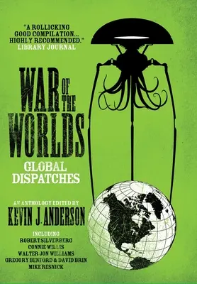 La guerre des mondes : Dépêches mondiales - War of the Worlds: Global Dispatches