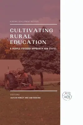 Cultiver l'éducation rurale : Une approche centrée sur les personnes pour les Etats - Cultivating Rural Education: A People-Focused Approach for States