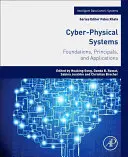 Systèmes cyber-physiques : Fondements, principes et applications - Cyber-Physical Systems: Foundations, Principles and Applications