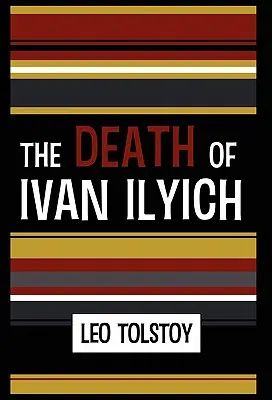 La mort d'Ivan Ilitch - The Death of Ivan Ilyich