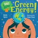 Bébé aime l'énergie verte ! - Baby Loves Green Energy!