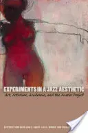 Expériences d'une esthétique du jazz : L'art, l'activisme, l'université et le projet Austin - Experiments in a Jazz Aesthetic: Art, Activism, Academia, and the Austin Project