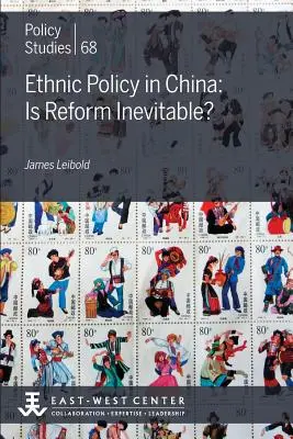 La politique ethnique en Chine : La réforme est-elle inévitable ? - Ethnic Policy in China: Is Reform Inevitable?