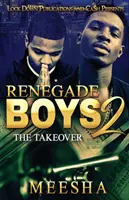 Renegade Boys 2 : La prise de pouvoir - Renegade Boys 2: The Takeover