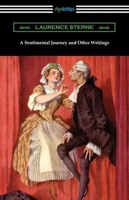 Un voyage sentimental et autres écrits - A Sentimental Journey and Other Writings