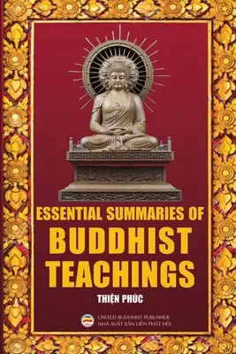 Résumés essentiels des enseignements bouddhistes - Essential Summaries of Buddhist Teachings