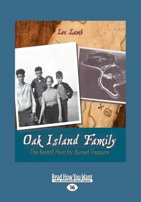 La famille Oak Island : La chasse au trésor des Restall (gros caractères 16pt) - Oak Island Family: The Restall Hunt for Buried Treasure (Large Print 16pt)