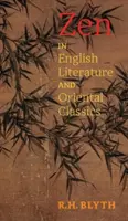 Le zen dans la littérature anglaise et les classiques orientaux - Zen in English Literature and Oriental Classics