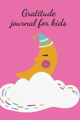 Journal de gratitude pour les enfants - Gratitude journal for kids