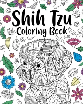 Livre de coloriage pour adultes Shih Tzu - Shih Tzu Adult Coloring Book