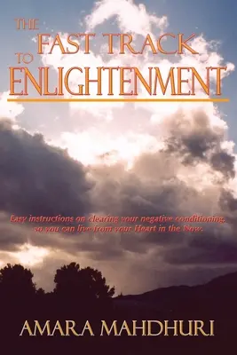La voie rapide vers l'illumination - The Fast Track to Enlightenment
