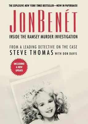 JonBenet : Au cœur de l'enquête sur le meurtre des Ramsey - JonBenet: Inside the Ramsey Murder Investigation