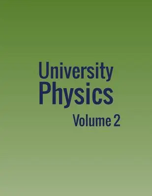 Physique universitaire : Volume 2 - University Physics: Volume 2