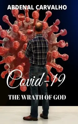 Covid 19 - La colère de Dieu - Covid 19 - The Wrath of God