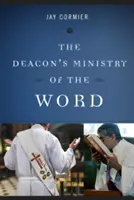 Le ministère de la parole du diacre - The Deacon's Ministry of the Word