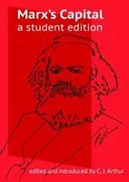 Le Capital de Marx : Une édition pour les étudiants - Marx's Capital: A Student Edition