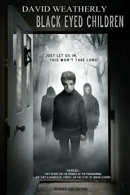 Les enfants aux yeux noirs : 2e édition révisée - Black Eyed Children: Revised 2nd Edition