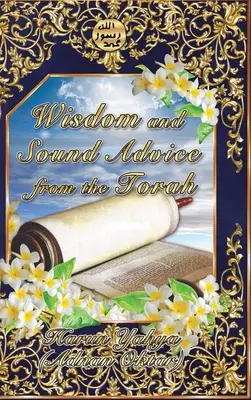 SAGESSE ET SAGES CONSEILS DE LA TORAH - Couleur - WISDOM AND SOUND ADVICE FROM THE TORAH- Color