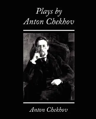 Pièces de théâtre d'Anton Tchekhov - Plays by Anton Chekhov