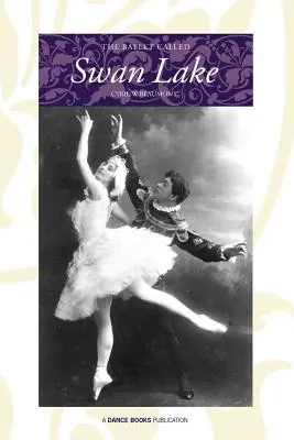 Le ballet du Lac des Cygnes - The Ballet Called Swan Lake