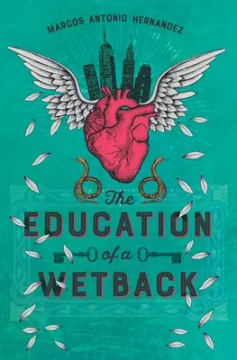 L'éducation d'un Wetback - The Education of a Wetback