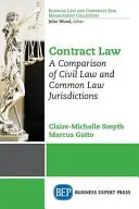 Le droit des contrats : Comparaison des juridictions de droit civil et de common law - Contract Law: A Comparison of Civil Law and Common Law Jurisdictions