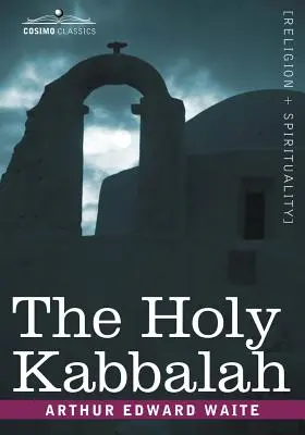 La Sainte Kabbale - The Holy Kabbalah