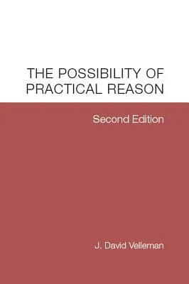 La possibilité de la raison pratique - The Possibility of Practical Reason