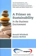Un abécédaire de la durabilité : Dans l'environnement des affaires - A Primer on Sustainability: In the Business Environment