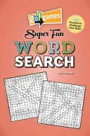 Go!games Super Fun Word Search : 188 énigmes pour stimuler votre cerveau - Go!games Super Fun Word Search: 188 Puzzles to Challenge Your Brain