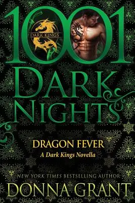 La fièvre du dragon : La nuit des dragons : un roman des rois des ténèbres - Dragon Fever: A Dark Kings Novella