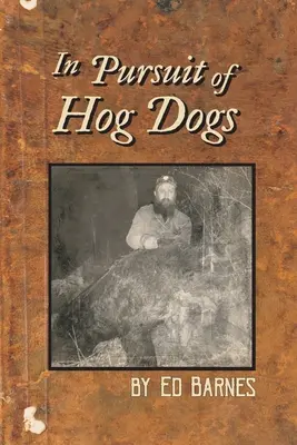 À la poursuite des chiens de chasse - In Pursuit of Hog Dogs