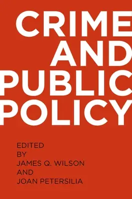 Criminalité et politiques publiques - Crime and Public Policy