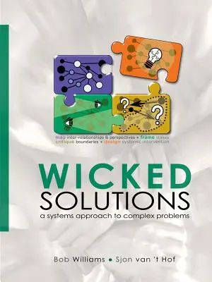 Wicked Solutions : Une approche systémique des problèmes complexes - Wicked Solutions: A Systems Approach to Complex Problems