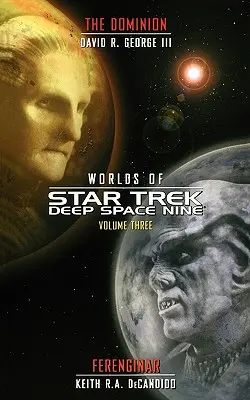 Star Trek : Deep Space Nine : Worlds of Deep Space Nine #3 : Dominion et Ferenginar - Star Trek: Deep Space Nine: Worlds of Deep Space Nine #3: Dominion and Ferenginar