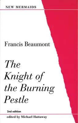 Le chevalier du pilon brûlant - The Knight of the Burning Pestle