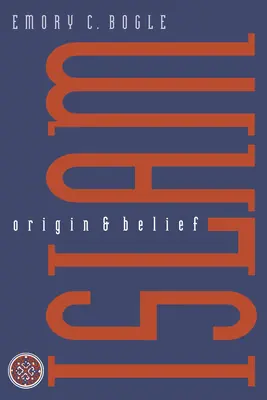 L'islam : Origine et croyance - Islam: Origin and Belief