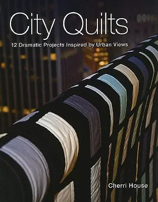 City Quilts - Édition imprimée à la demande - City Quilts - Print-On-Demand Edition