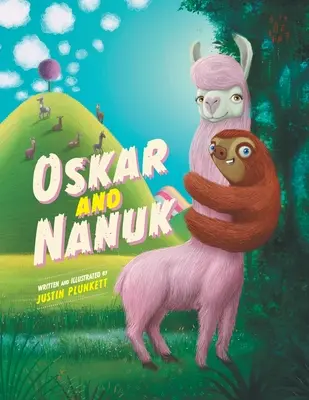 Oskar et Nanuk : Une incroyable aventure de paresseux et de lamas - Oskar and Nanuk: An incredible Sloth and Llama Adventure