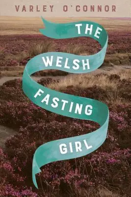 La jeune fille galloise à jeun - The Welsh Fasting Girl