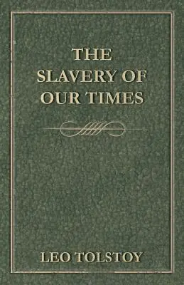 L'esclavage de notre temps - The Slavery Of Our Times